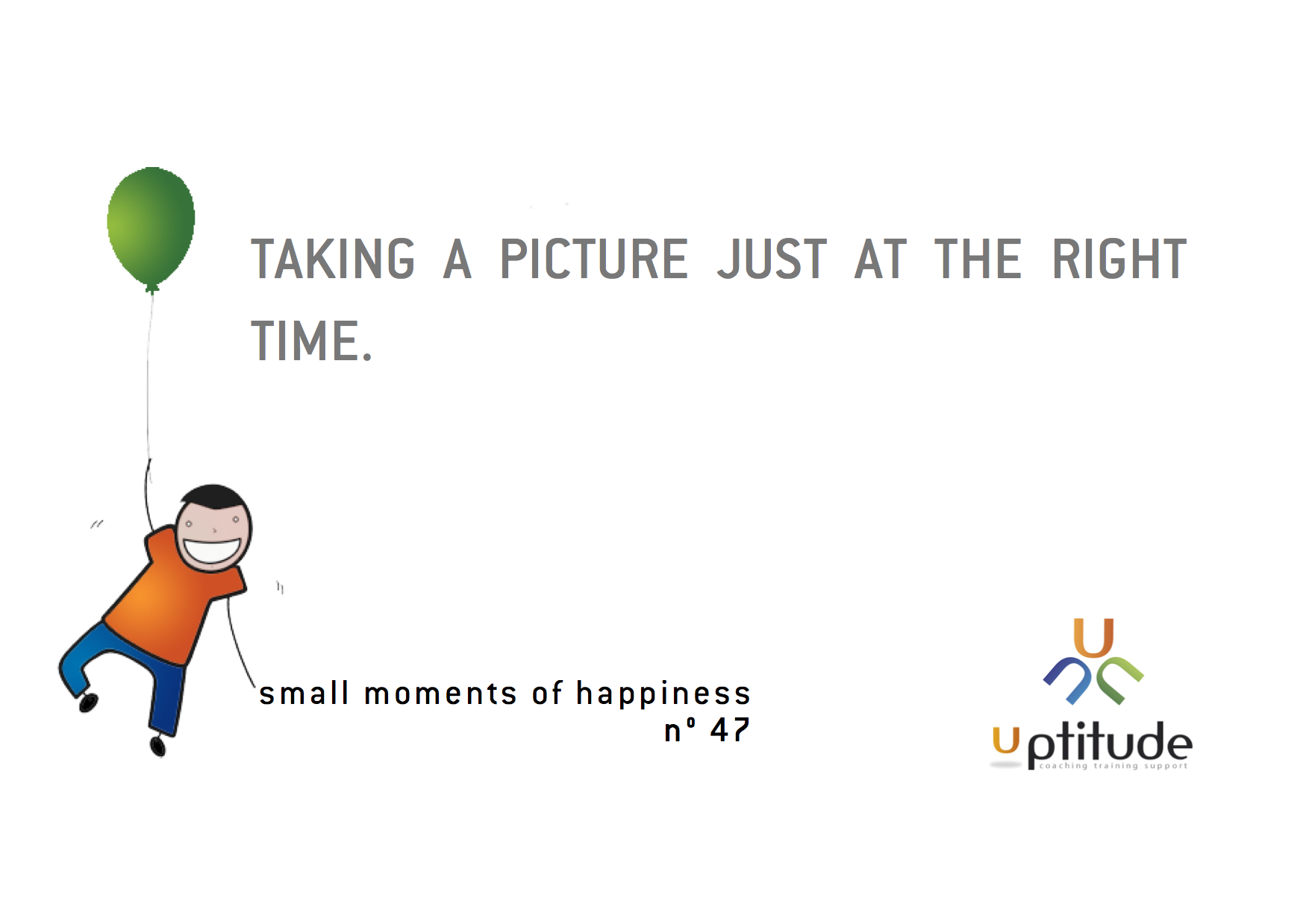 47 Moment of happiness